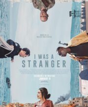 I WAS A STRANGER